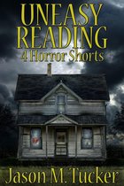 Omslag Uneasy Reading: 4 Horror Shorts