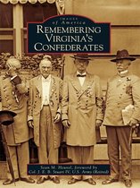 Images of America - Remembering Virginia's Confederates