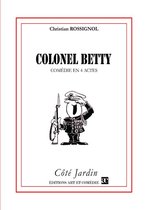 Côté Jardin - Colonel Betty