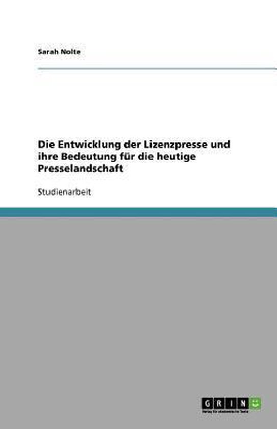 Die Entwicklung der Lizenzpresse und ihre Bedeutung für die ... - cover