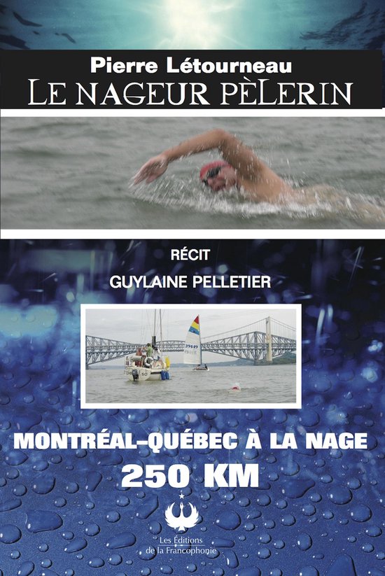 Pierre Létourneau, Le nageur pèlerin - cover