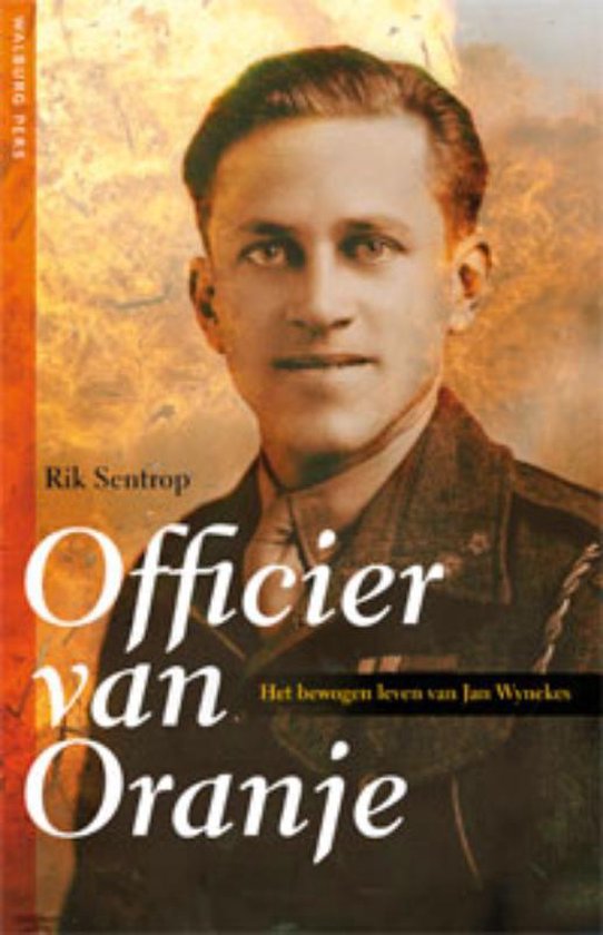 Cover van het boek 'Officier van Oranje / druk 1' van Rik Sentrop
