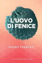 L'Uovo Di Fenice