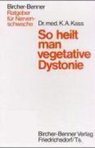 So Heilt Man Vegetative Dystonie