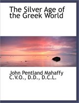The Silver Age of the Greek World