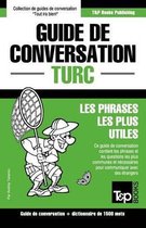 French Collection- Guide de conversation Français-Turc et dictionnaire concis de 1500 mots