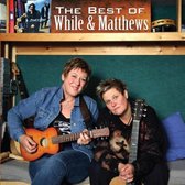 The Best Of While & Matthews