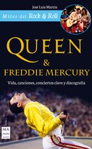 Mitos del Rock & Roll - Queen & Freddie Mercury
