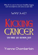 Why Me? - Kicking Cancer