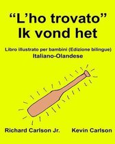 L'ho Trovato Ik Vond Het