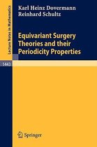 Equivariant Surgery Theories and Their Periodicity Properties