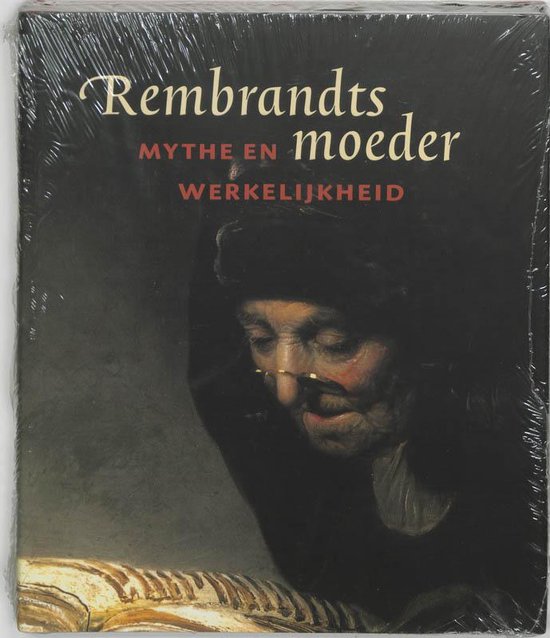 Cover van het boek 'Rembrandts Moeder, mythe en werkelijkheid' van Christiaan Vogelaar