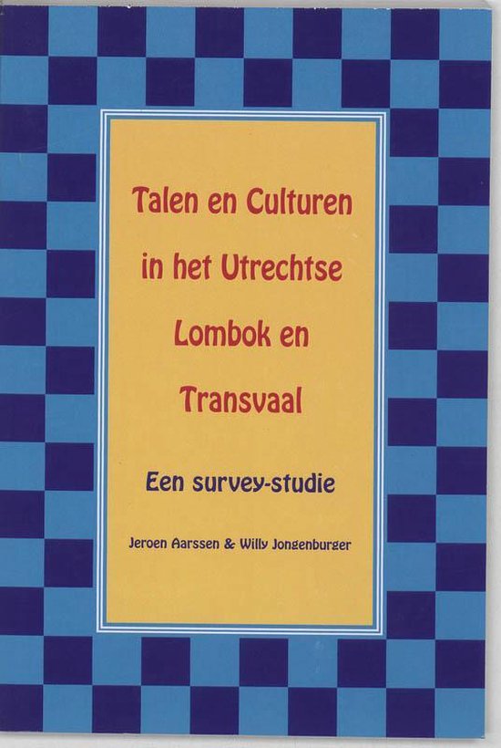 Cover van het boek 'Talen en culturen in het Utrechtse Lombok en Transvaal / druk 1' van W. Jongenburger en Jeroen Aarssen