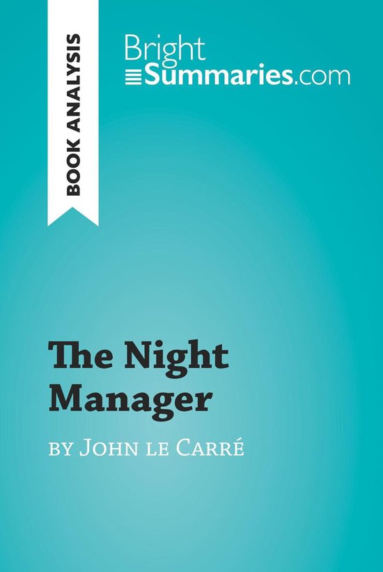 BrightSummaries.com - The Night Manager by John le Carré (B ... - cover