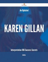 An Updated Karen Gillan Interpretation - 106 Success Secrets