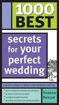 1000 Best Secrets For Your Perfect Wedding