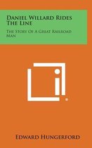 Daniel Willard Rides the Line