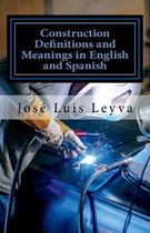 Construction Definitions and Meanings in English and Spanish