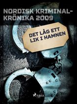 Nordisk kriminalkrönika 00-talet - Det låg ett lik i hamnen