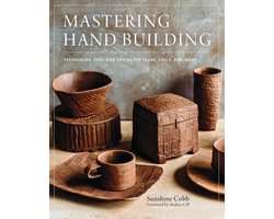 Mastering Ceramics - Mastering Hand Building