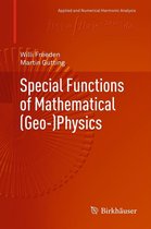 Applied and Numerical Harmonic Analysis - Special Functions of Mathematical (Geo-)Physics
