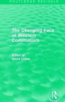 Routledge Revivals-The Changing Face of Western Communism