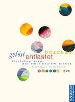 Gelöst - entlastet - befreit