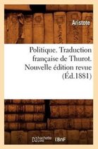 Sciences Sociales- Politique. Traduction Fran�aise de Thurot. Nouvelle �dition Revue (�d.1881)
