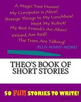 Theo's Book Of Short Stories