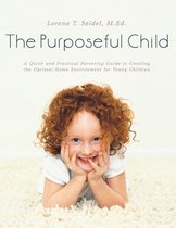 The Purposeful Child