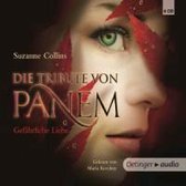 Die Tribute von Panem. Gefährliche Liebe (6 CD)