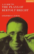 Plays and Playwrights - A Guide To The Plays Of Bertolt Brecht