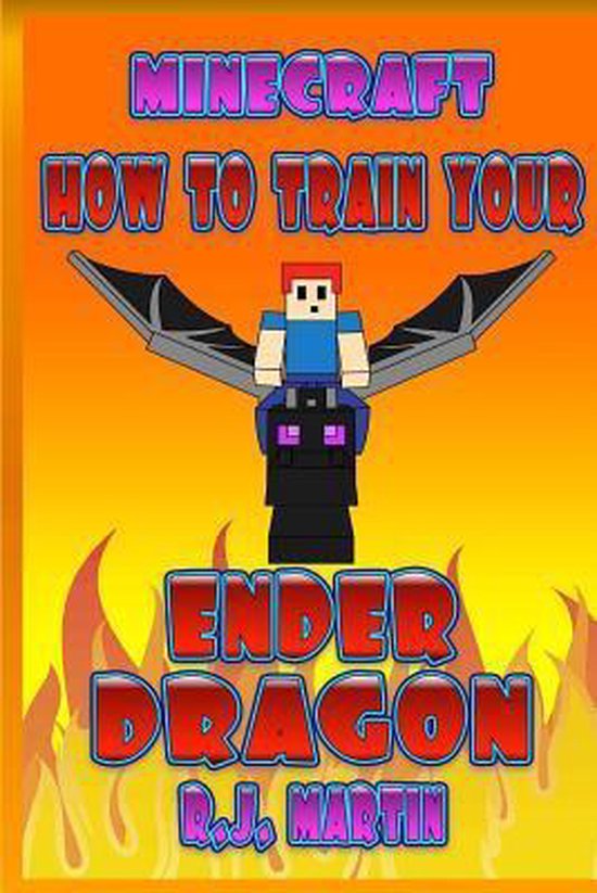 How to Train Your Ender Dragon, R J Martin 9781516829712 Boeken