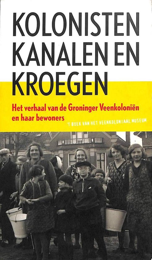 Kolonisten, Kanalen en Kroegen - H. van der Veen | Northernlights300.org