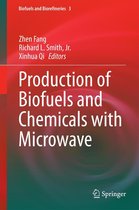 Biofuels and Biorefineries 3 - Production of Biofuels and Chemicals with Microwave