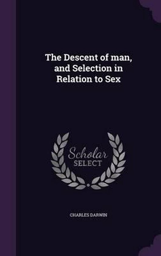 Boekhoes met titel 'The Descent of man, and Selection in Relation to Sex' en 'Charles Darwin'.