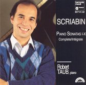 Scriabin: Piano Sonatas 1 - 10 / Robert Taub