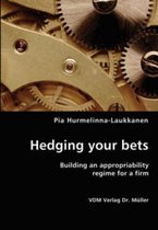 Hedging your bets- Building an appropriability regime for a firm