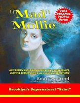 Mad Mollie - Brooklyn's Supernatural Saint