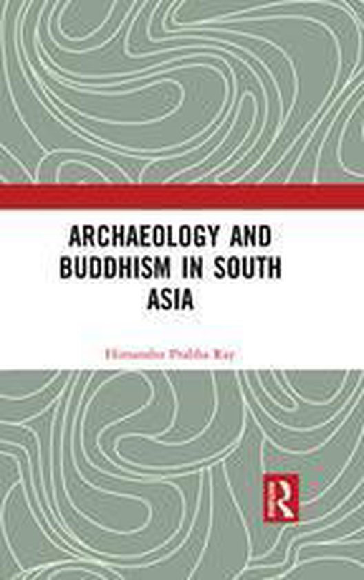 Archaeology and Buddhism in South Asia - cover