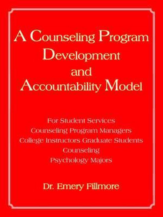 A Counseling Program Development and Accountability Model