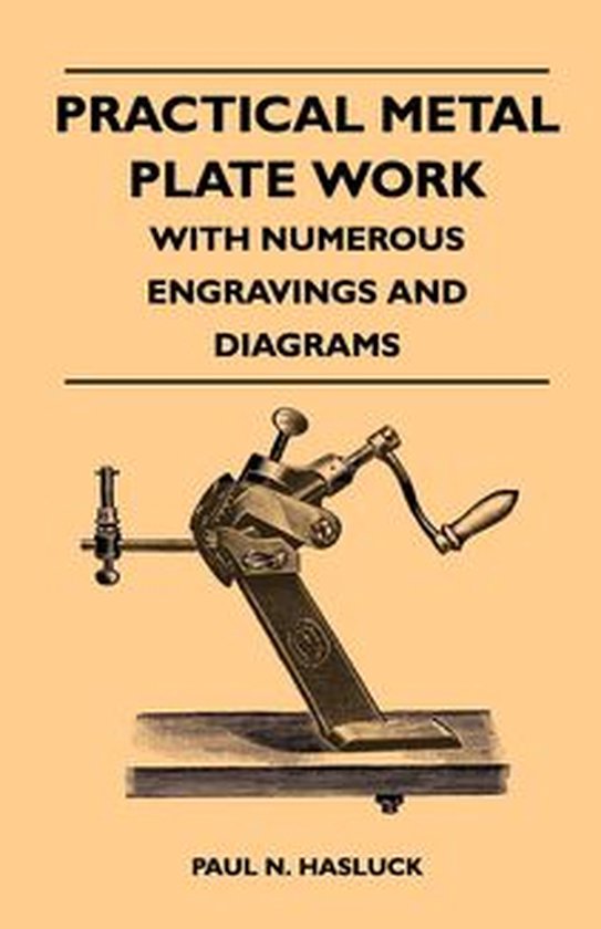 Practical Metal Plate Work - With Numerous Engravings and Di ... - cover