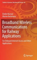 Broadband Wireless Communications for Railway Applications