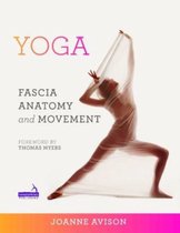 Yoga: Fascia, Form and Functional Movement