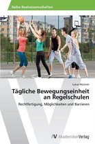 Tagliche Bewegungseinheit an Regelschulen