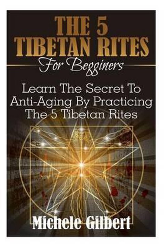 Kabbalah, Tarot, Anti-Aging, Mindfulness-The 5 Tibetan Rites ... - cover