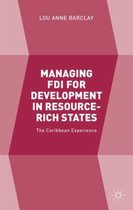 Managing FDI for Development in Resource Rich States