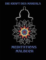 Die Kraft Des Mandala Meditations Malbuch