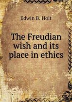 The Freudian wish and its place in ethics