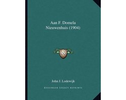Aan F. Domela Nieuwenhuis (1904)